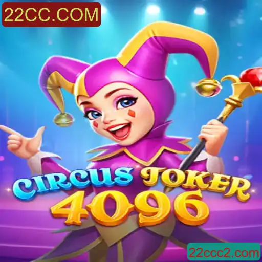 Descubra o Mundo de CircusJoker4096: Um Jogo Inovador de Entretenimento e Estratégia